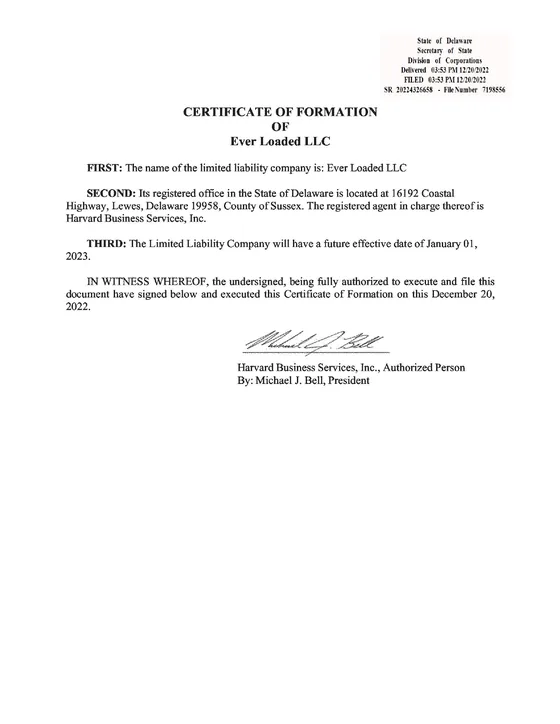 Certificate of Formation of Ever Loaded LLC, filed with the Delaware Secretary of State, Division of Corporations, on December 20, 2022. Opens the PDF.